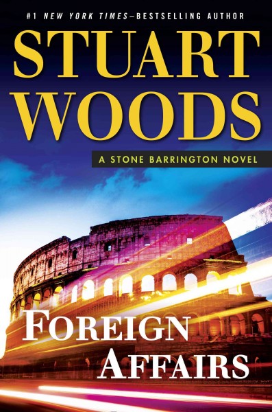 Foreign affairs / Stuart Woods.