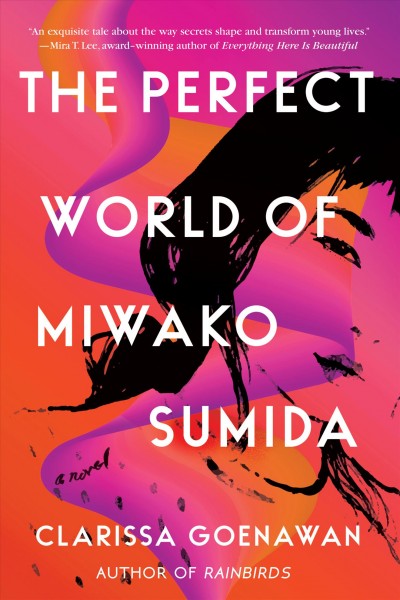 The perfect world of Miwako Sumida / Clarissa Goenawan.