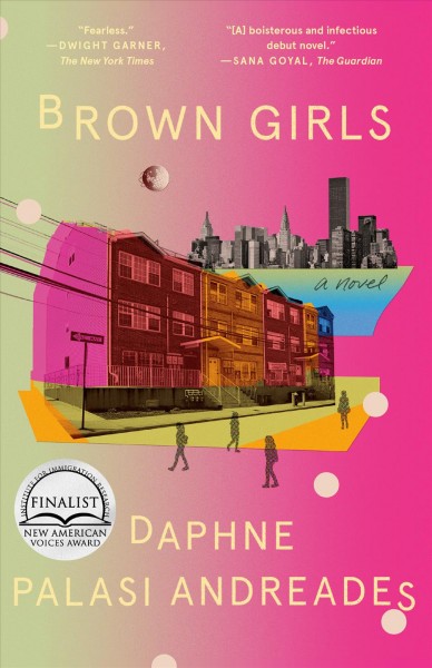 Brown girls : a novel / Daphne Palasi Andreades.