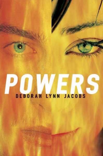 Powers / by Deborah Lynn Jacobs.